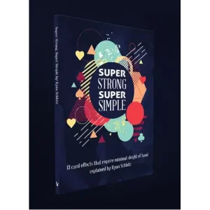 Super Strong Super Simple by Ryan Schlutz