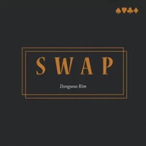 Swap by Dongwoo Kim