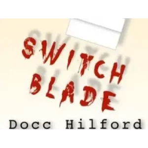 Switchblade by Docc Hilford