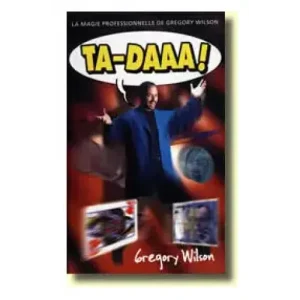 Ta-Daaa! by Gregory Wilson