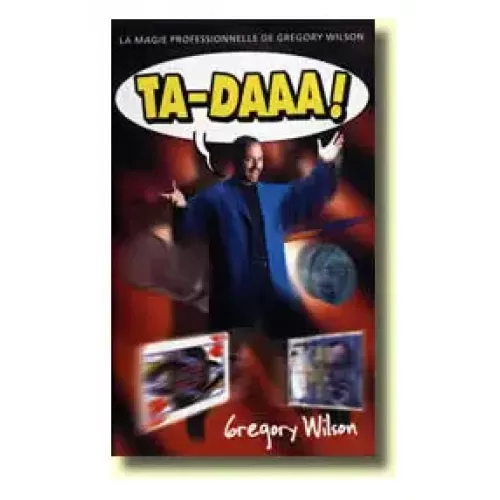 Ta-Daaa! by Gregory Wilson
