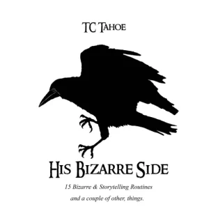 Tc’s Bizarre Side by Tc Tahoe