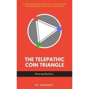 Telepathic Coin Triangle by Armandi