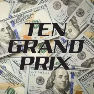 Ten Grand Prix by Diamond Jim Tyler