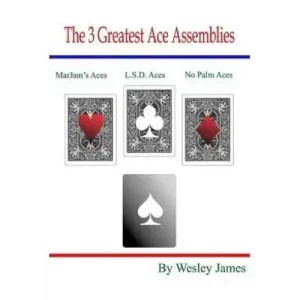 The 3 Greatest Ace Assemblies by Wesley James