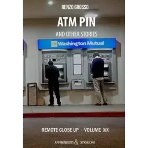 The Atm Pin And Other Stories by Renzo Grosso