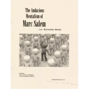 The Audacious Mentalism Of Marc Salem by Richard Mark