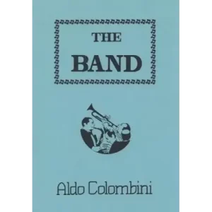 The Band by Aldo Colombini