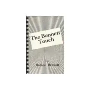 The Bennett Touch by Horace Bennett
