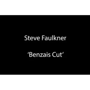 The Benzais Cut by Steve Faulkner