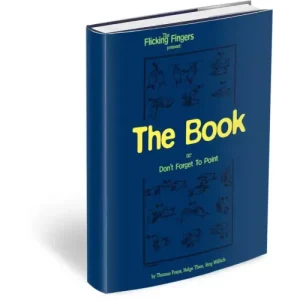 The Book – Or Don’T Forget To Point by Flicking Fingers