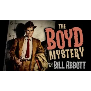 The Boyd Mystery by Bill Abbott