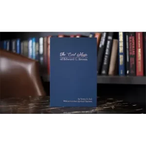The Card Magic of Edward G. Brown Book by Trevor H. Hall and Andi Gladwin
