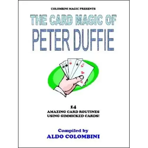 The Card Magic Of Peter Duffie by Aldo Colombini