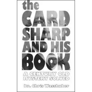 The Cardsharp And His Book by Chris Wasshuber
