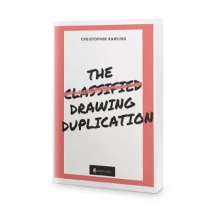 The Classified Drawing Duplication by Chris Rawlins