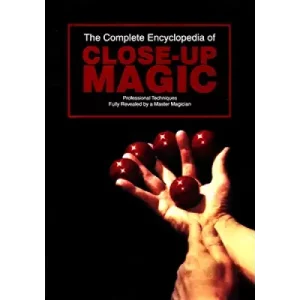 The Complete Encyclopedia Of Close-Up Magic by Walter Gibson