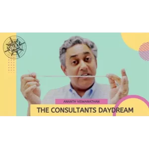 The Consultant’S Daydream by Ananth Viswanathan
