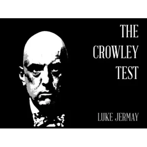 The Crowley Test by Luke Jermay