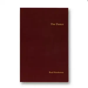 The Dance by Brad Henderson
