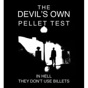 The Devil’s Own Pellet Test by Docc Hilford