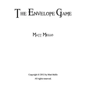 The Envelope Game by Matt Mello