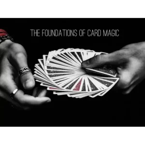 The Foundations Of Card Magic by Asad Chaudhry