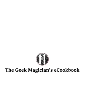 The Geek Magician’s Ecookbook by Mat Parrott