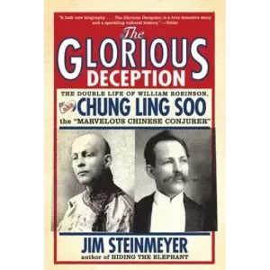 The Glorious Deception by Jim Steinmeyer