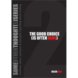 The Good Choice by Julien Losa