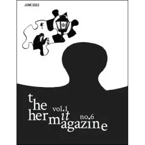 The Hermit Magazine Vol. 1 No. 6 (June 2022) by Scott Baird