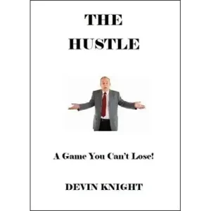 The Hustle by Devin Knight