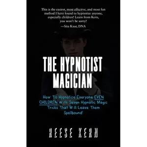 The Hypnotist Magician by Reese Kern