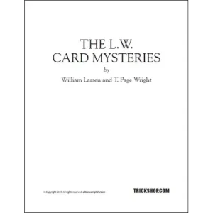The L.W.Card Mysteries by William Larsen & T. Page Wright