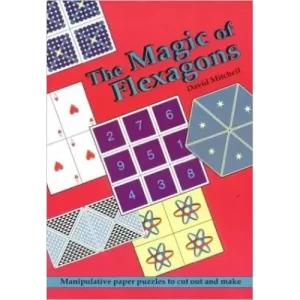 The Magic Of Flexagons by David Mitchell
