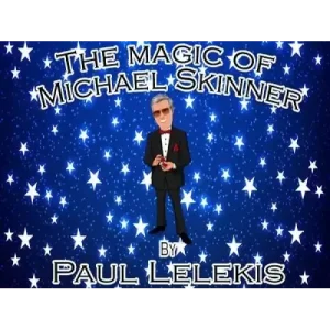 The Magic Of Michael Skinner by Paul A. Lelekis