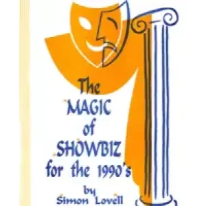 The Magic Of Showbiz For The Digital Age by Jonathan Royle