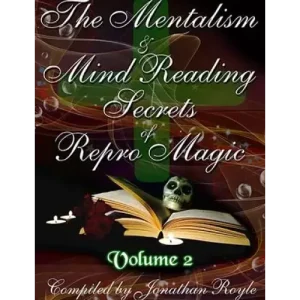 The Mentalism & Mind Reading Secrets Of Repro Magic Vol.1-3 by Jonathan Royle