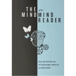 The Mind Of The Mind Reader by Gidon Sagher