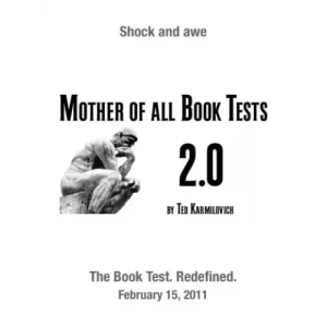 The Mother Of All Book Tests 2.0 by Ted Karmilovich