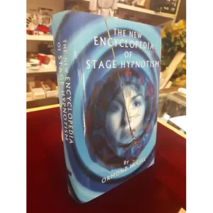The New Encyclopedia Of Stage Hypnotism by Ormond Mcgill