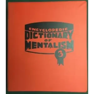 The New Encyclopedic Dictionary Of Mentalism Volu by Burling Hull
