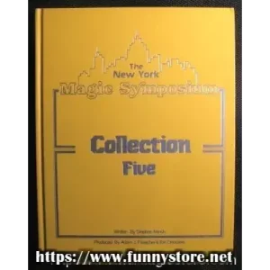 The New York Magic Symposium Collection Five by Stephen Minch