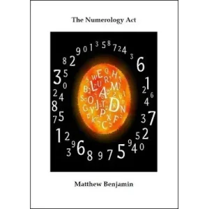 The Numerology Act by Matthew Benjamin