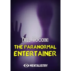 The Paranormal Entertainer by Paul Voodini