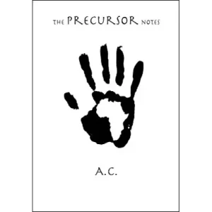 The Precursor Notes by Andy Cannon