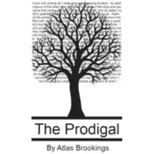 The Prodigal by Atlas Brookings