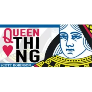 The Queen Thing by Scott Robinson