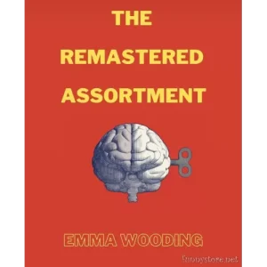 The Remastered Assortment by Emma Wooding