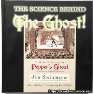 The Science Behind The Ghost! by Jim Steinmeyer